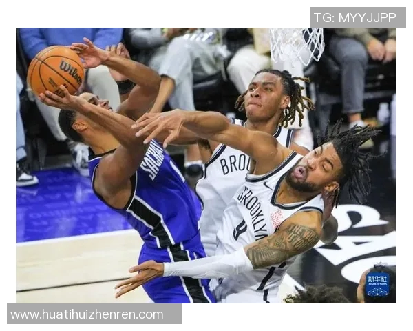 篮网与国王精彩对决视频回放全程回顾与精彩瞬间分析 篮网与国王精彩对决视频回放全程回顾与精彩瞬间分析